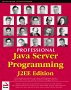 Professional Java Server Programming, J2EE Edition